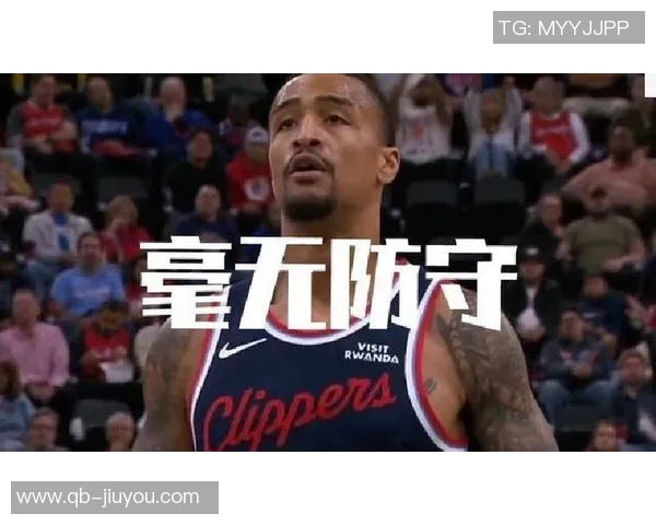 快船惨淡战绩揭示困境11月仅获两胜10月也难掩颓势 快船惨淡战绩揭示困境11月仅获两胜10月也难掩颓势